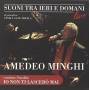 Minghi Amedeo - Suoni Tra Ieri E Domani
