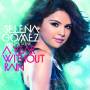 selena Gomez & The Scene - A Year Without Rain