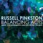 Pinkston / Pinkston / Texas Qua-tro / Tsang / Vale - Balancing Acts - Music For Instruments & Electroni