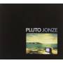 Pluto Jonze - Pluto Jonze