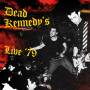 Dead Kennedys - Live 1979 (Digipak)