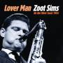 Zoot Sims - Lover Man: Zoot Sims On The West Coast 1954