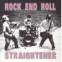 Straightener - Rock End Roll