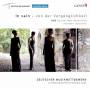 Quartet New Generation - In Vain-Von Der Vergnglichkeit