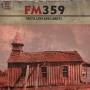 Fm359 - Truth,Love And Liberty
