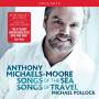 Anthony Michaels-Moore / Michael Pollock - Songs of the Sea/Songs of Travel