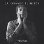 La Grande Illusion - Metal Saint