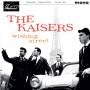 The Kaisers - Wishing Street