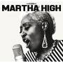 Martha High - Singing For The Good Times