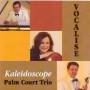 Kaleidoscope Palm Court Trio - Vocalise