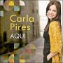 Carla Pires - Aqui