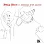 Body Glue - C. Newman & H. Zerlett