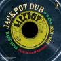 JACKPOT DUB: RARE DUBS FROM JACKPOT RECORDS / VAR - Jackpot Dub:Rare Dubs From Jackpot Records(1974-19