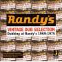 RANDY'S VINTAGE - VINTAGE DUB SELECTIO