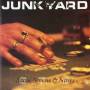 Junkyard - Sixes, Sevens & Nines