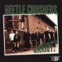 The Beetle Crushers - Rrriot!