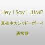 Hey Say Jump - Mayonaka No Shadow Boy