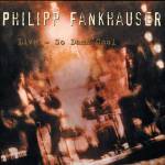 Philipp Fankhauser - Live - So Damn Cool