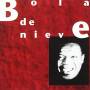 Bola De Nieve - Ay Amor