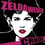 Zelda Weber - Crude (white Vinyl)