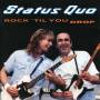 Status Quo - Rock 'Til You Drop (Deluxe 3CD)