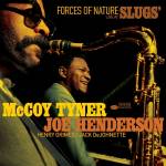 McCoy Tyner / Joe Henderson / J. DeJohnette / H. Grimes - Forces Of Nature: Live at Slugs