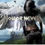 Now Or Never - Now or Never