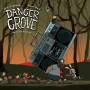 Danger Grove - Want,For Nothing