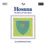 Jesse Quebbeman-Turle - Hosana: The Messe de Nostre Dame