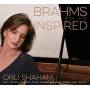 Orli Shaham - Brahms Inspired