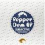 Subactive - Pepper Dem Ep