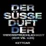Kettcar - Der se Duft der Widersprchlichkeit (Wir vs. Ic