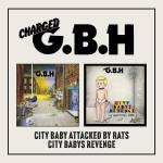 G.B.H - City Baby Attacked by Rats/City Baby's Revenge 2CD