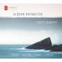 Piatti Quartet - Albion Refracted-Werke fr Streichquartett