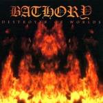Bathory - Destroyer Of Worlds (Picture Disc)