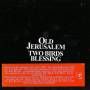 Old Jerusalem - Two Birds Blessing