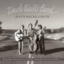 Uncle Walts Band - Anthology: Those Boys From Carolina,They Sure Cou