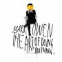 Mark Owen - The Art Of Doing Nothing (Ltd.Deluxe Edt.)