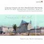 Lutz / Schmeding - Leipziger Orgeln um Felix Mendelssohn Bartholdy