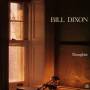 Bill Dixon - Thoughts
