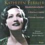 Kathleen Ferrier / Walter / Wiener Philharmoniker - Ferrier Singt Kindertotenlieder