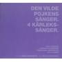 J. Hammerth - Den Vilde Pojkens Sanger / 4 Kafrlekssanger