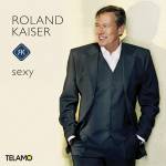 Roland Kaiser - Sexy