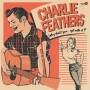 Charlie Feathers - Why Don't You... Get With It (Col. Vinyl)
