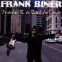Frank Biner - Frankie B.is Back In Town