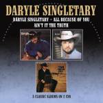 Daryle Singletary - Daryle Singletary/All Because Of You/+