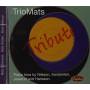 Triomats / Nilsson / Sandstrom / Jeverud / Hansson - Tribute: Piano Trios