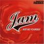 Jam - Just Be Yourself