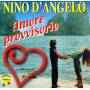 Nino D'angelo - Amore Provvisorio