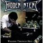 Hidden Intent - Walking Through Hell